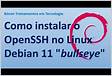 Como instalar o OpenSSH no Linux Debian 11 bullseye para